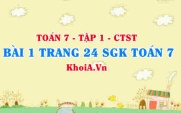 Bài 1 trang 24 SGK Toán 7 tập 1 Chân trời sáng tạo
